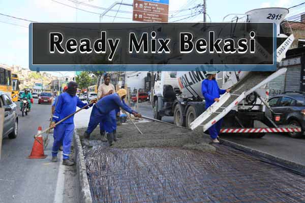 Harga Beton Ready Mix Bekasi